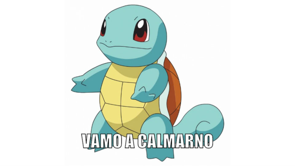 pokemon, con forma de tortuga que dice: vamo a calmarno